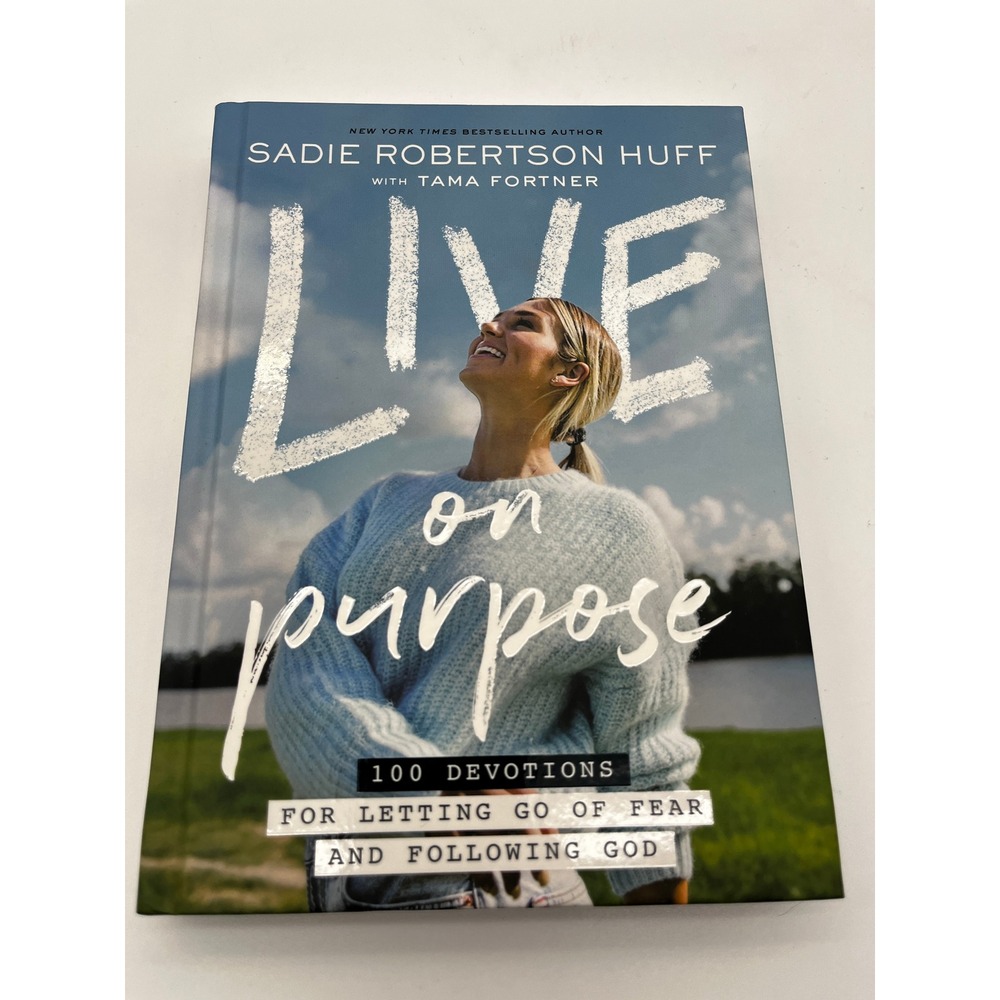Thomas Nelson Hardcover Live on Purpose 100 Devotions Sadie Robertson Huff